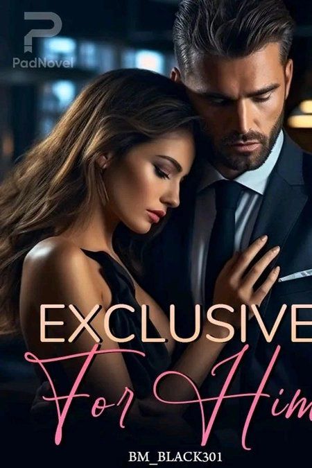 Exclusive For Him