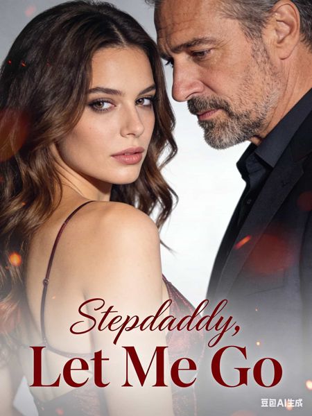 Stepdaddy, Let Me Go
