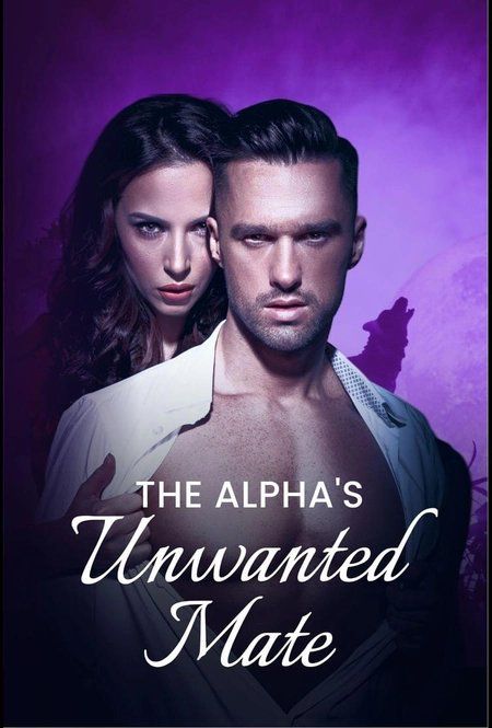 The Alpha's Unwanted Mate