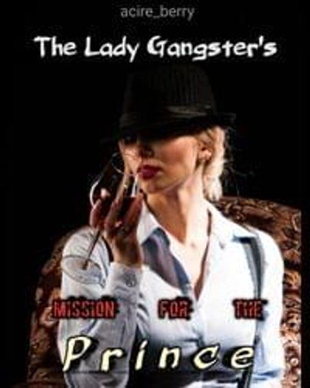 The Lady Gangster's Mission For The Prince