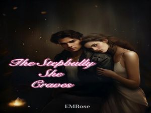 The Stepbully She Craves